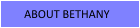 ABOUT BETHANY