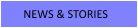 NEWS & STORIES